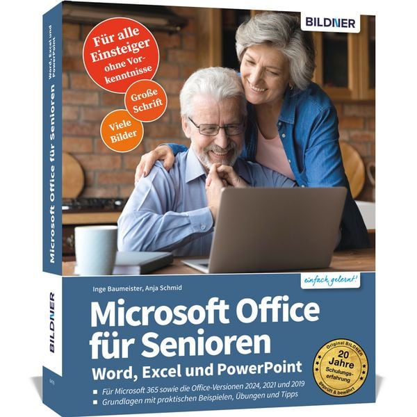 Microsoft Office für Senioren - Word, Excel und PowerPoint, Taschenbuch von Inge Baumeister,Anja Schmid, Bildner Verlag, 978-3-8328-0454-1