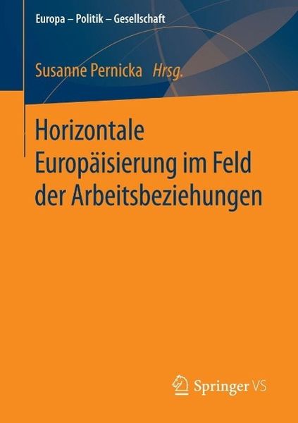 Produktbild: Horizontale Europ&auml;isierung im Feld der Arbeitsbeziehungen