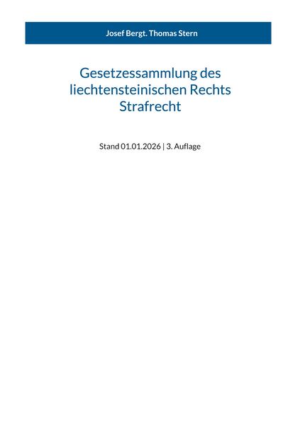 Gesetzessammlung des liechtensteinischen Rechts - Strafrecht, Taschenbuch von , BoD – Books on Demand, 9783695761258