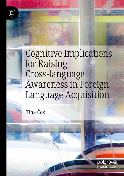 Produktbild: Cognitive Implications for Raising Cross-language Awareness in Foreign Language Acquisition
