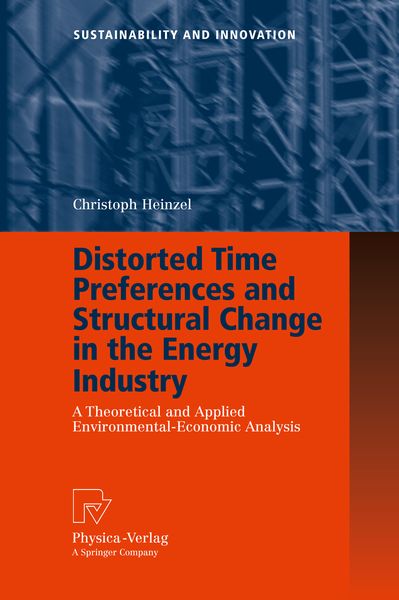 Produktbild: Distorted Time Preferences and Structural Change in the Energy Industry