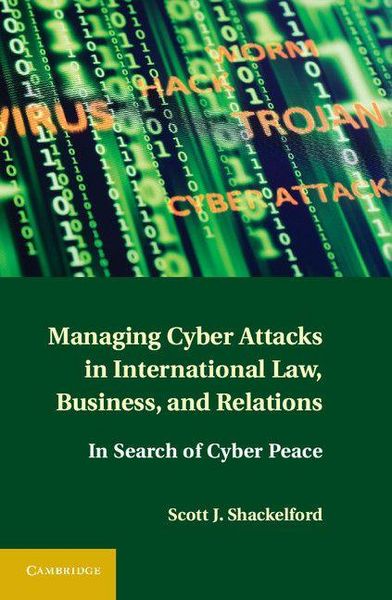 Produktbild: Managing Cyber Attacks in International Law, Business, and Relations