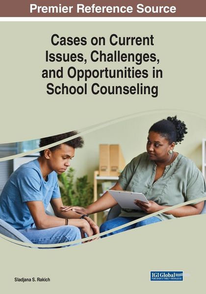 Produktbild: Cases on Current Issues, Challenges, and Opportunities in School Counseling