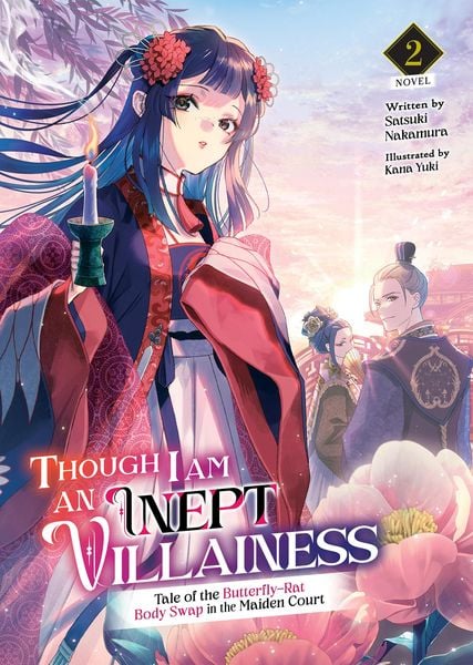 Produktbild: Though I Am an Inept Villainess: Tale of the Butterfly-Rat Body Swap in the Maiden Court (Light Novel) Vol. 2
