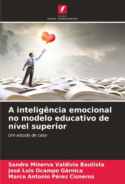 Produktbild: A intelig&ecirc;ncia emocional no modelo educativo de n&iacute;vel superior