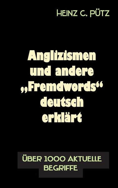 Produktbild: Anglizismen und andere "Fremdwords" deutsch erkl&auml;rt