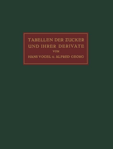 Produktbild: Tabellen der Zucker und Ihrer Derivate
