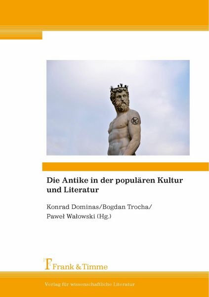 Produktbild: Die Antike in der popul&auml;ren Kultur und Literatur