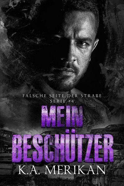 Produktbild: Mein Besch&uuml;tzer (Falsche Seite der Stra&szlig;e, #4)