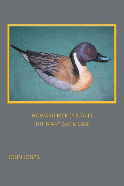 Produktbild: Howard Rice (pintail) "hit Man" $50 K Cash