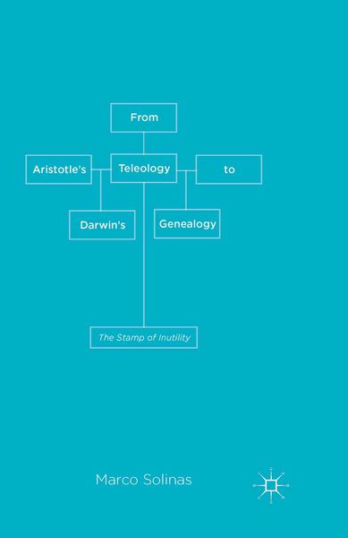 Produktbild: From Aristotle's Teleology to Darwin's Genealogy
