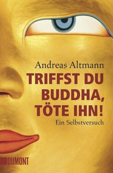 Produktbild: Triffst du Buddha, t&ouml;te ihn!