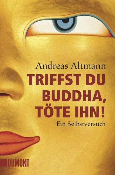 Produktbild: Triffst du Buddha, t&ouml;te ihn!