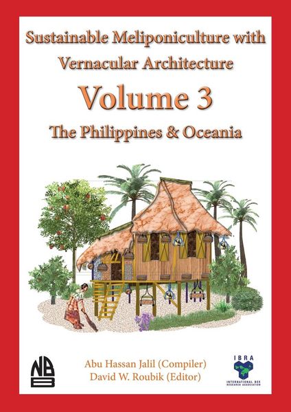 Produktbild: Volume 3 Sustainable Meliponiculture with Vernacular Architecture - The Philippines & Oceania