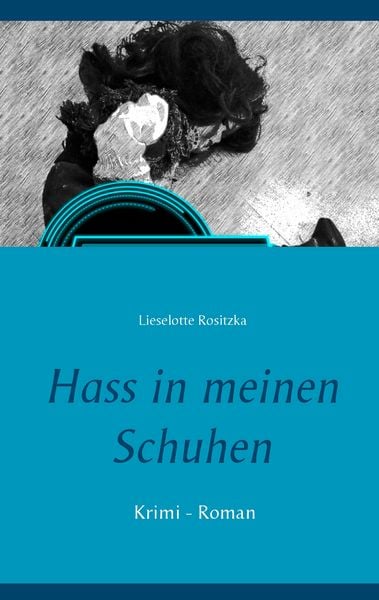 Produktbild: Hass in meinen Schuhen