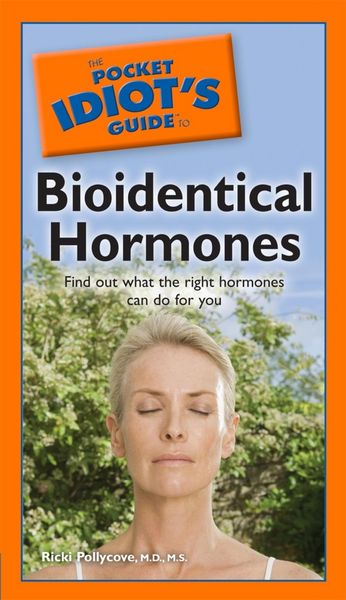 Produktbild: The Pocket Idiot's Guide to Bioidentical Hormones