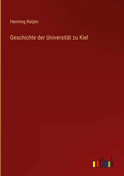 Produktbild: Geschichte der Universit&auml;t zu Kiel