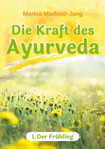 Produktbild: Die Kraft des Ayurveda