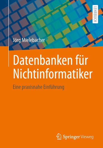 Produktbild: Datenbanken f&uuml;r Nichtinformatiker