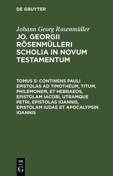 Produktbild: Continens Pauli epistolas ad Timotheum, Titum, Philemonem, et hebraeos, epistolam Iacobi, utramque Petri, epistolas Ioannis, epistolam Iudae et Apocal