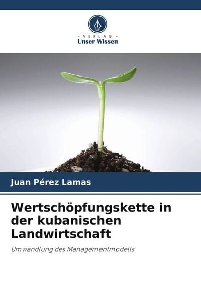 Produktbild: Wertsch&ouml;pfungskette in der kubanischen Landwirtschaft