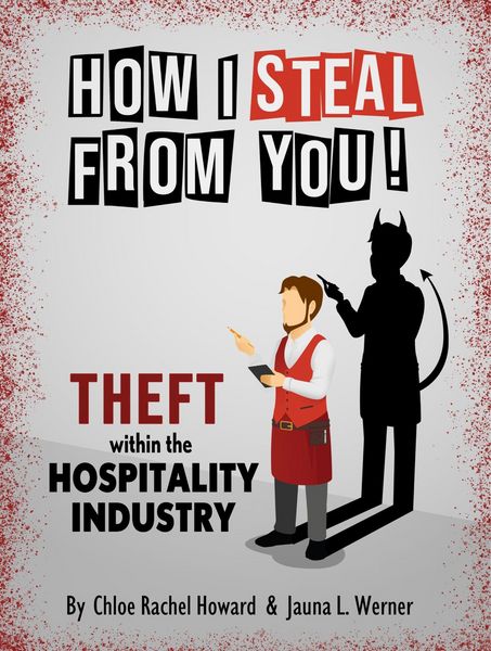 Produktbild: How I Steal From You! Theft within the Hospitality Industry