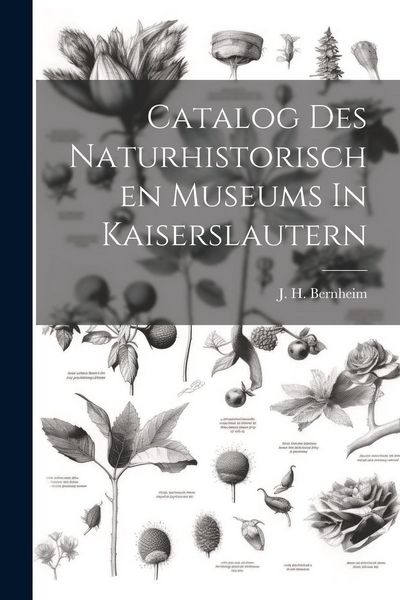 Produktbild: Catalog Des Naturhistorischen Museums In Kaiserslautern