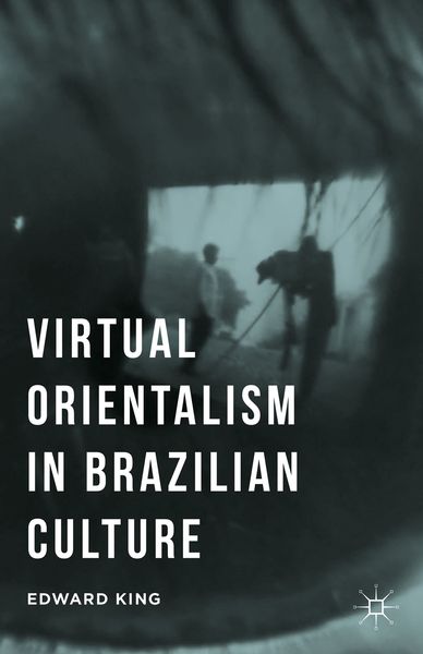Produktbild: Virtual Orientalism in Brazilian Culture