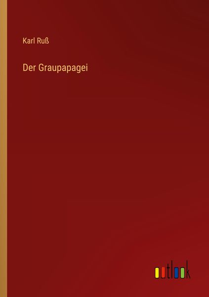 Produktbild: Der Graupapagei