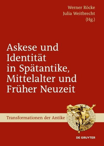 Produktbild: Askese und Identit&auml;t in Sp&auml;tantike, Mittelalter und Fr&uuml;her Neuzeit