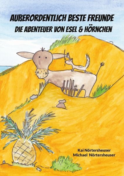 Außerordentlich beste Freunde, Taschenbuch von Kai Nörtersheuser , Michael Nörtersheuser, BoD – Books on Demand, 9783819266379