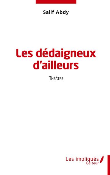 Produktbild: Les d&eacute;daigneux d'ailleurs