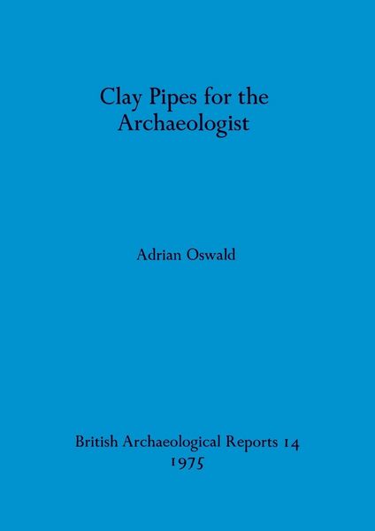 Produktbild: Clay Pipes for the Archaeologist