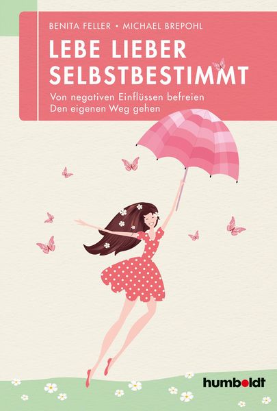 Produktbild: Lebe lieber selbstbestimmt
