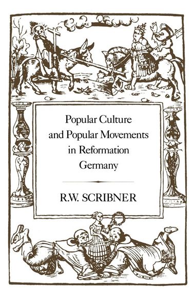 Produktbild: Popular Culture and Popular Movements in Reformation Germany