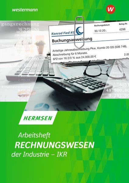 Rechnungswesen der Industrie - IKR, Taschenbuch von Jürgen Hermsen, Westermann Berufliche Bildung, 978-3-8045-7738-1