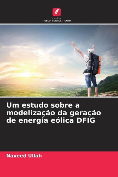 Produktbild: Um estudo sobre a modeliza&ccedil;&atilde;o da gera&ccedil;&atilde;o de energia e&oacute;lica DFIG