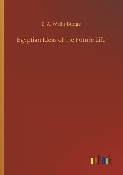 Produktbild: Egyptian Ideas of the Future Life