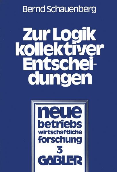 Produktbild: Zur Logik kollektiver Entscheidungen