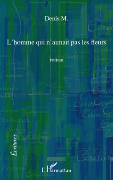 Produktbild: Homme qui n'aimait pas les fleurs L'