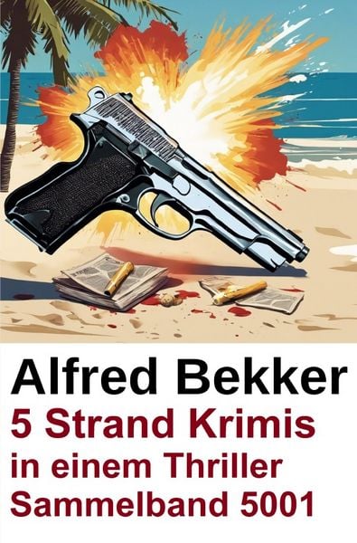 Produktbild: 5 Strand Krimis in einem Thriller Sammelband 5001