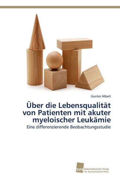 Produktbild: &Uuml;ber die Lebensqualit&auml;t von Patienten mit akuter myeloischer Leuk&auml;mie