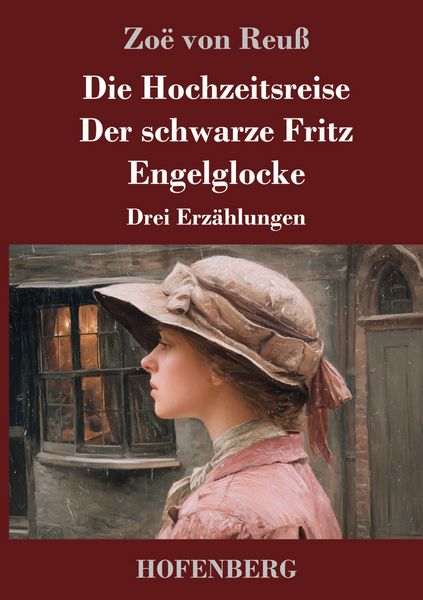 Produktbild: Die Hochzeitsreise / Der schwarze Fritz / Engelglocke