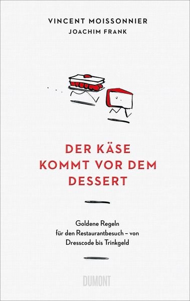 Produktbild: Der K&auml;se kommt vor dem Dessert