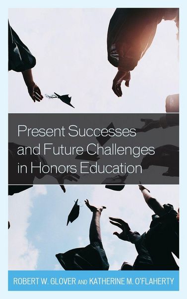 Produktbild: Present Successes and Future Challenges in Honors Education