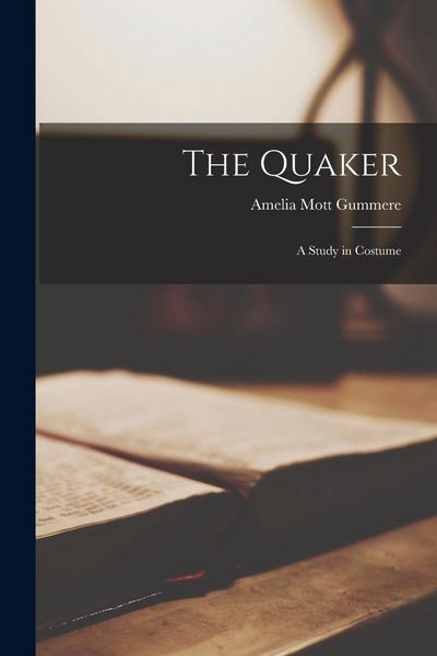 Produktbild: The Quaker: A Study in Costume