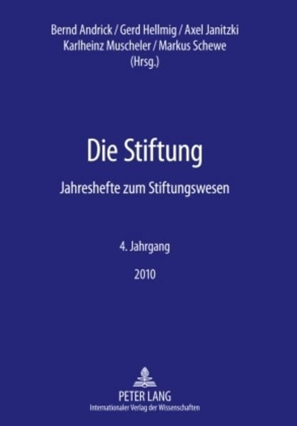 Die Stiftung, Taschenbuch von , Peter Lang GmbH, Internationaler Verlag der Wissenschaften, 9783631613177