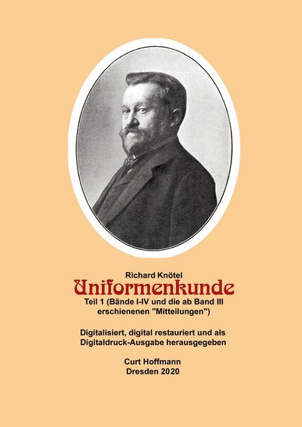 Produktbild: Richard Kn&ouml;tel, Uniformenkunde, Teil 1 (B&auml;nde I-IV und die ab Band III erschienenen "Mitteilungen")