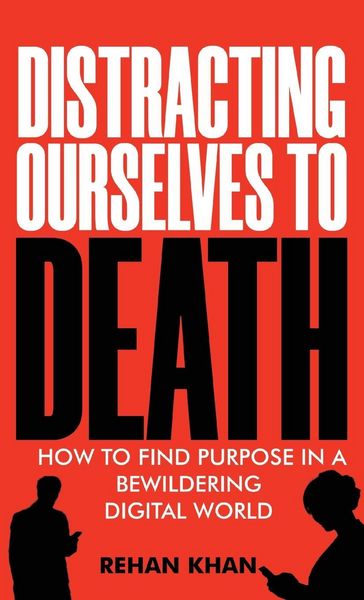 Produktbild: Distracting Ourselves to Death
