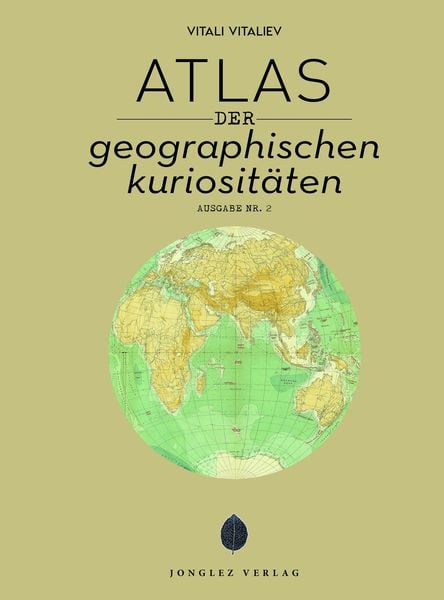 Produktbild: Atlas der geografischen Kuriosit&auml;ten
